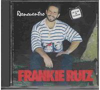 Ruiz, Frankie - Reencuentro