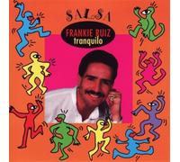 RUIZ, FRANKIE - TRANQUILO