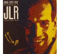 Ruiz Lopez,Jorge - Interpreta A Jorge Lopez Ruiz