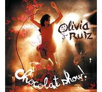 Ruiz, Olivia - Chocolat Show