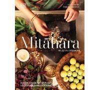 Rujuta Diwekar Mitahara (Copertina rigida)