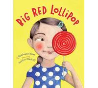Rukhsana Khan Big Red Lollipop (Copertina rigida)