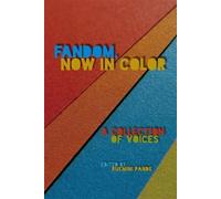 Rukmini Pande Fandom, Now in Color (Tascabile) Fandom & Culture