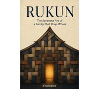 Rukun: The Javanese Art of a Family That Stays Whole