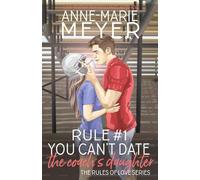 Rule #1: You Can't Date the Coach's Daughter