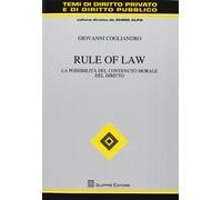 Rule of law. La possibilità del contenuto morale del diritto