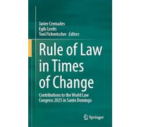 Rule of Law in Times of Change: Contributions to the World Law Congress 2025 in Santo Domingo