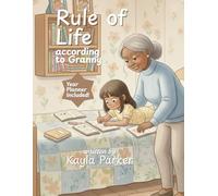 Rule of Life According to Granny