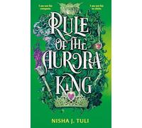 Rule of the Aurora King: the seductive enemies to lovers fantasy romance: 2