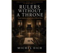 Rulers Without a Throne: Formal Authority and the Decline of Effective Power