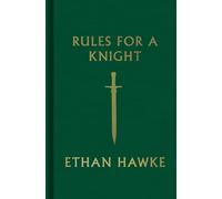 Rules for a Knight: The Last Letter of Sir Thomas Lemuel Hawke