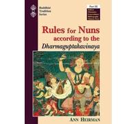Rules for Nuns 3VOLS According to the Dharmaguptakavinaya (Buddhist Tradition): Vols.47, 48 & 49