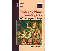 Rules for Nuns 3VOLS According to the Dharmaguptakavinaya (Buddhist Tradition): Vols.47, 48 & 49