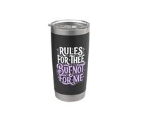 Rules For Thee But Not For Me Expression Advice ||- Bicchiere termico in acciaio inox doppia parete