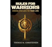 Rules for Warriors: Kingdom Strategies for Young Lions