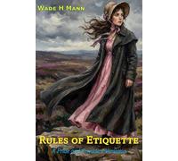 Rules of Etiquette: A Pride and Prejudice Variation