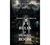 Rules of the Silent Room: A Psychological Suspense Thriller