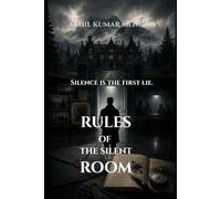 Rules of the Silent Room: A Psychological Suspense Thriller