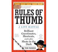 Rules of Thumb: A Life Manual