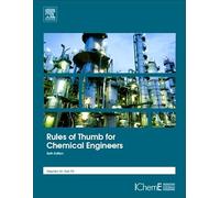 Rules of Thumb for Chemical Engineers