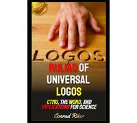 Ruliad Of Universal Logos: CTMU, The WORD, & Implications For Science