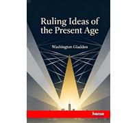 Ruling Ideas of the Present Age