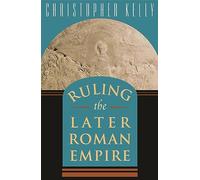 Ruling the Later Roman Empire