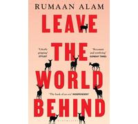 Rumaan Alam Leave the World Behind (Tascabile)