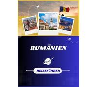 RUMÄNIEN REISEFÜHRER 2026