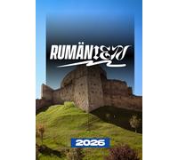 RUMÄNIEN-REISEFÜHRER 2026