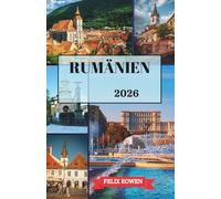 RUMÄNIEN REISEFÜHRER 2026