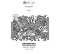 Rumagnöl - Arabic (in arabic script), diziunêri illustrê, BW: BABADADA Romagnol - Arabic (in arabic script), visual dictionary