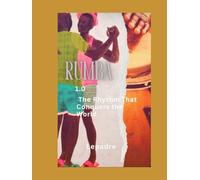 Rumba 1.0: The Rhythm That Conquers the World