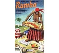 Rumba. Itinerari cubani al ritmo della capitale. Ediz. illustrata