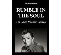 RUMBLE IN THE SOUL: The Robert Mitchum Lexicon: 6