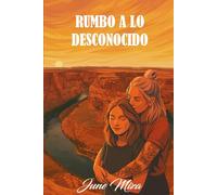 RUMBO A LO DESCONOCIDO