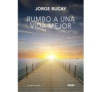 Rumbo a una vida mejor