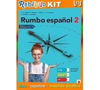 RUMBO ESPAñOL 2 (9788861616370) - Libro Scolastico + Kit Scuola con Copertine Rebillo