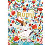 Rumi. Dichter der Liebe