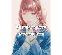 Rumi Ichinohe I See Your Face, Turned Away 3 (Tascabile)