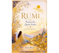 RUMI: Poems for Quiet Souls: Soft Persian Poetry for Reflection, Healing & Inner Peace