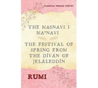 Rumi The Masnavi I Ma'navi of Rumi (Complete 6 Books) (Copertina rigida)