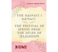 Rumi The Masnavi I Ma'navi of Rumi (Complete 6 Books) (Tascabile)