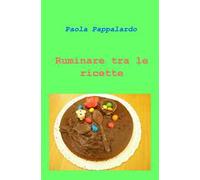 Ruminare tra le ricette