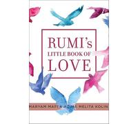 Maryam Mafi Azima Melita Kolin Rumi's Little Book of Love (Tascabile)