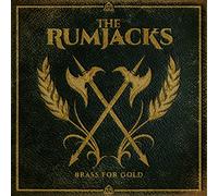 Rumjacks The - Brass For Gold
