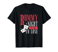 Rummy Night prepararsi a Perdere Divertenti Giochi di Carte Un Giocatore di ramino Maglietta