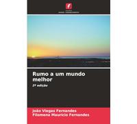 Rumo a um mundo melhor: 2ª edição