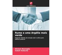 Rumo a uma Argélia mais verde: Sistemas híbridos de energia solar e eólica para edifícios públicos