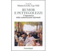 Rumor e pettegolezzi. L'importanza della comunicazione informale